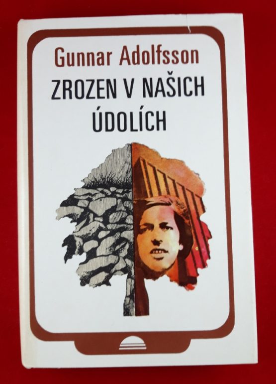 Zrozen v našich údolích