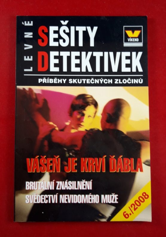 Levné sešity detektivek 6./2008 Vášeň je krví ďábla, Brutální znásilnění, Svědectví nevidomého muže