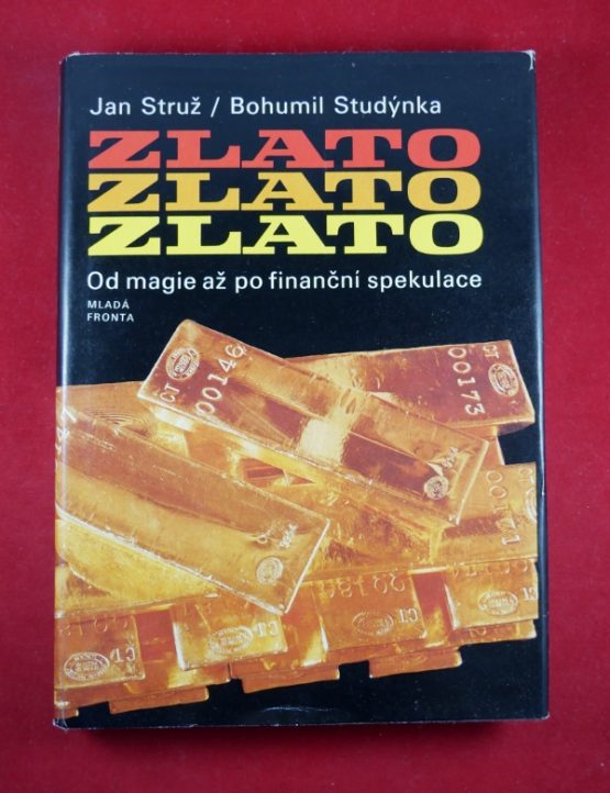 Zlato, zlato, zlato - Od magie až po finanční spekulace