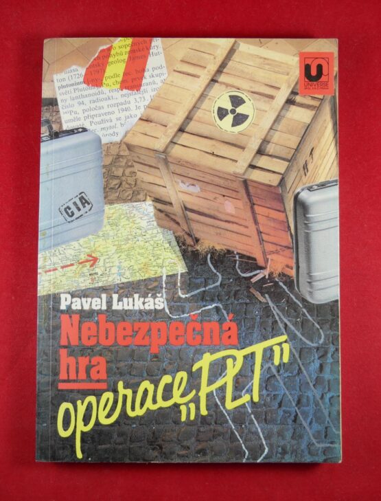 Nebezpečná hra Operace "PLT"