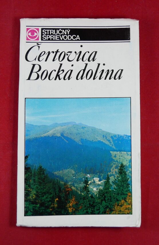 Čertovica, Bocká dolina - Stručný sprievodca