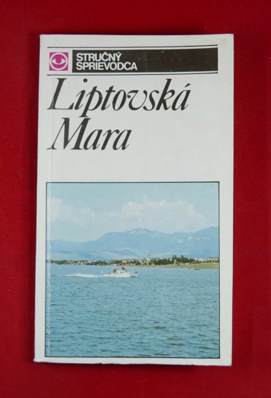 Liptovská Mara - Stručný sprievodca