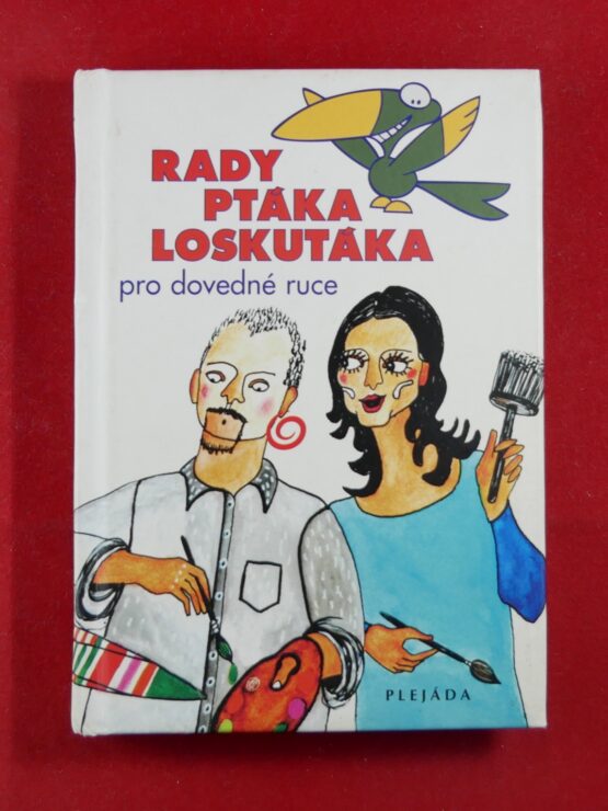 Rady ptáka loskutáka pro dovedné ruce