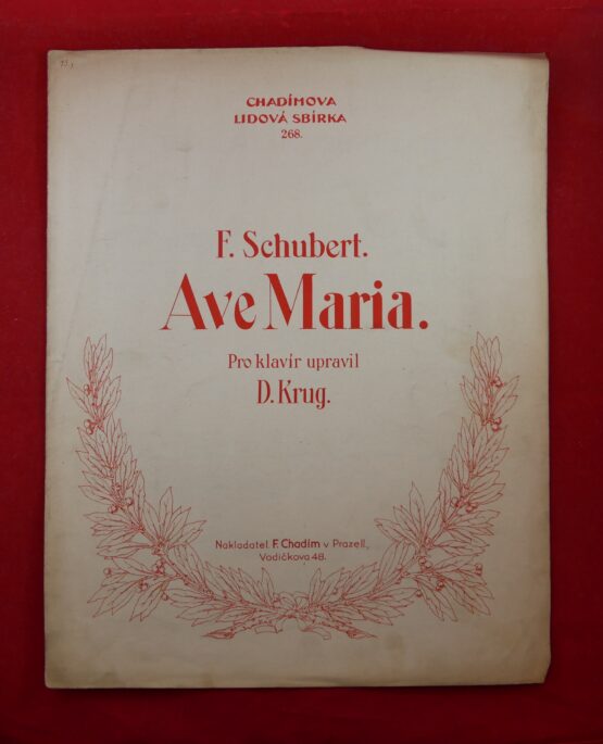 F. Schubert - Ave Maria, pro klavír upravil D. Krug, Chadímova lidová sbírka 268.