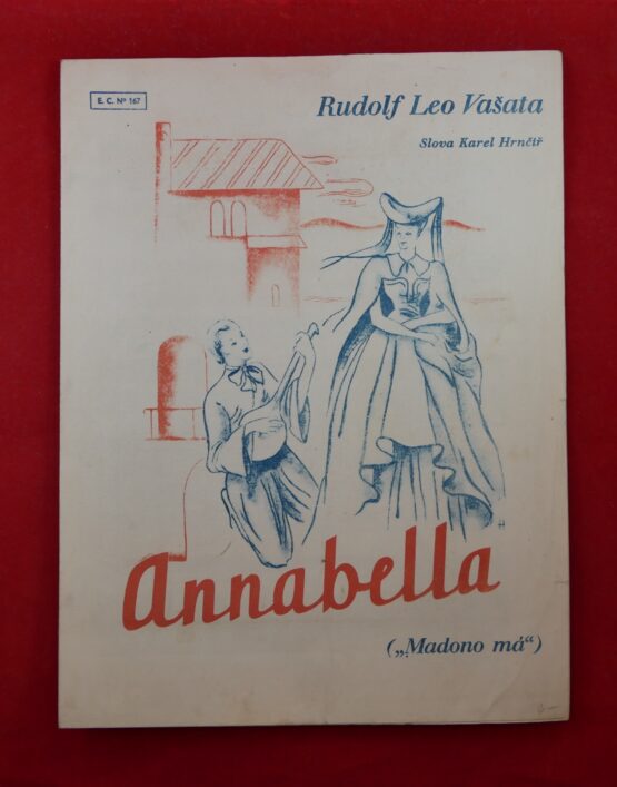 Rudolf Leo Vašata - Annabella (Madono má), slova Karel hrnčíř