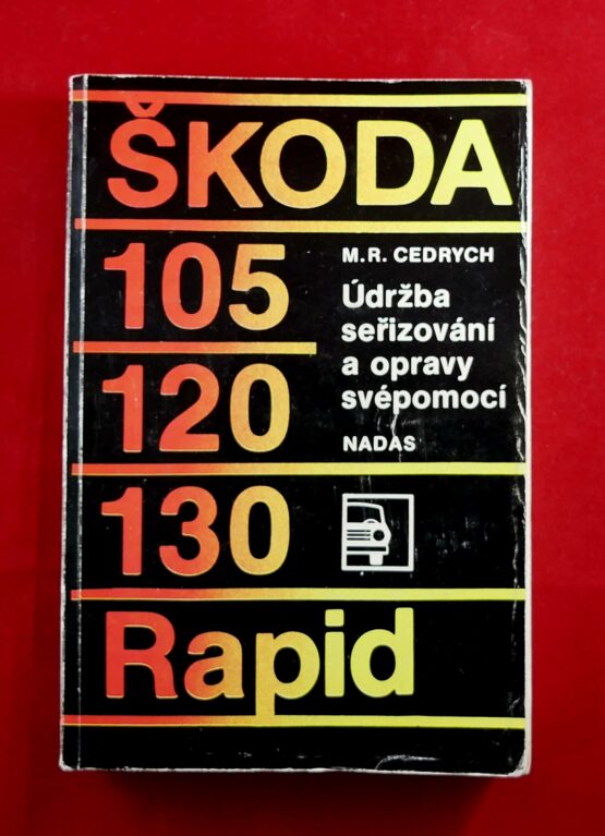 Škoda 105,120,130, Rapid - Údržba, seřizování a opravy svépomocí