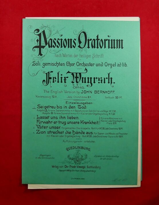 felix Woyrsch op. 45 - Passions Oratorium nach Worten der heiligen Schrift für Soli, gemischten Chor, Orchester und Orgel ad lib.