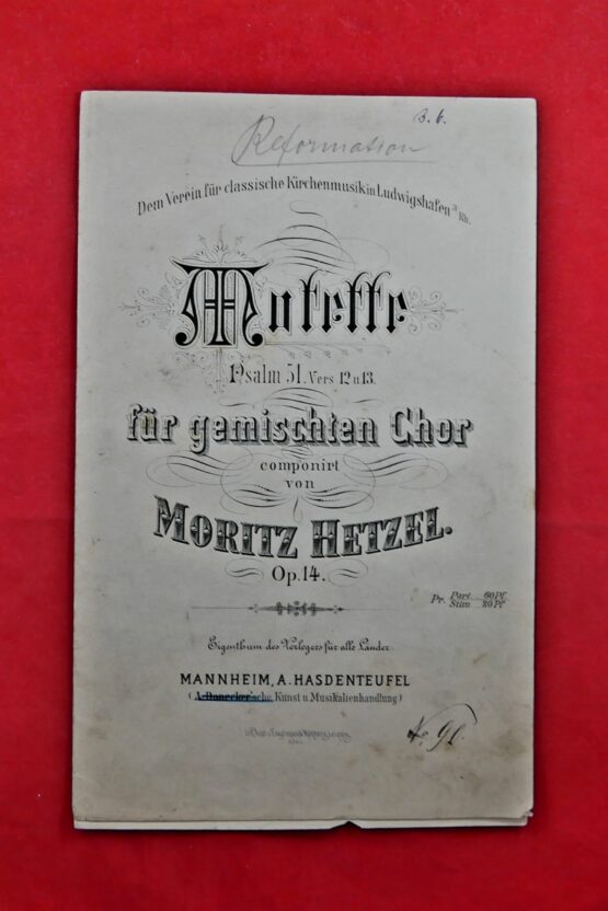 Moritz hetzel Op. 14 - Motette, Psalm 51. vers 12 u.13. für gemischten Chor