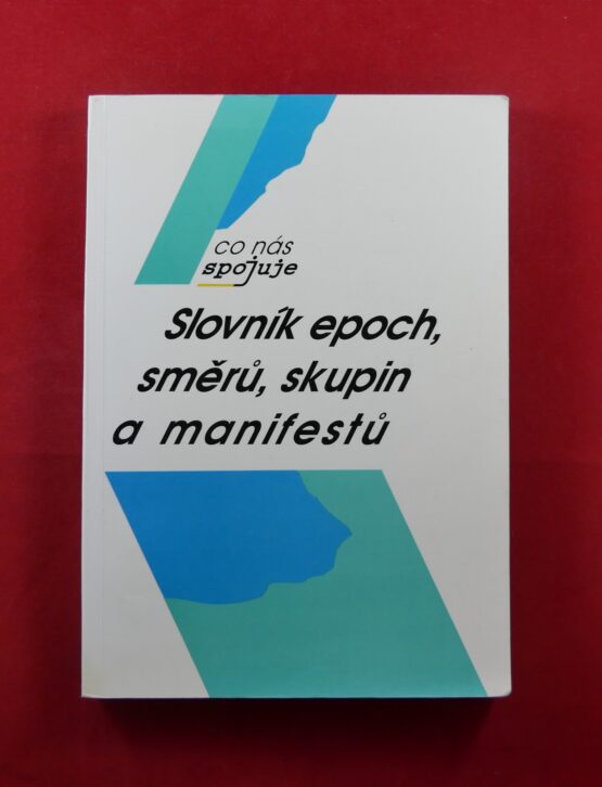 Slovník epoch, směrů, skupin a manifestů