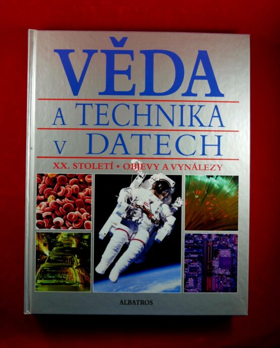 Věda a technika v datech, XX. století - objevy a vynálezy