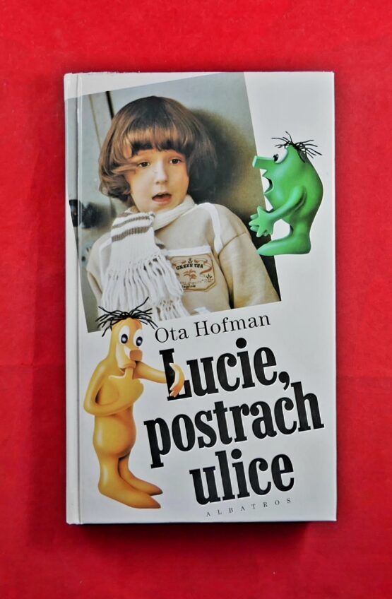 Lucie, postrach ulice