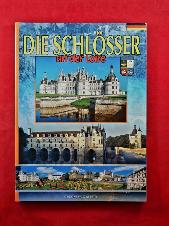 Die Schlösser an der Loire